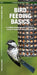 Bird Feeding Basics: An Introduction to Feeders, Feeds & Common Backyard Birds by James Kavanagh