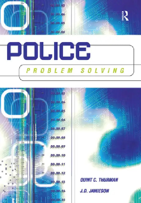 Police Problem Solving by Quint Thurman