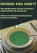 Hungry for Profit: The Agribusiness Threat to Farmers, Food, and the Environment by Fred Magdoff, John Bellamy Foster, Frederick H. Buttel
