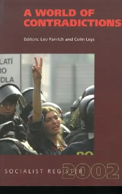 A World of Contradictions: Socialist Register 2002 by Leo Panitch, Colin Leys