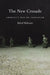 The New Crusade: America's War on Terrorism by Rahul Mahajan