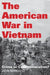 The American War in Vietnam: Crime or Commemoration? by John Marciano