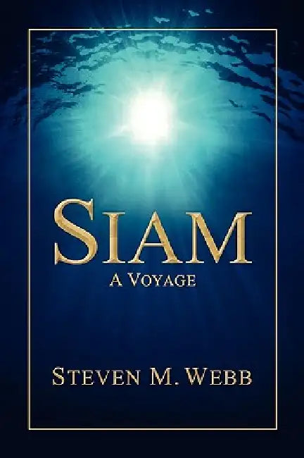 Siam by Steven M. Webb