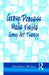 Group Process Made Visible: The Use of Art in Group Therapy by Shirley Riley