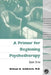 A Primer for Beginning Psychotherapy by William N. Goldstein