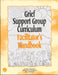 Grief Support Group Curriculum: Facilitator's Handbook by Lehmann Linda