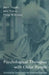 Psychological Therapies with Older People: Developing Treatments for Effective Practice by Jason Hepple, Jane Pearce, Philip Wilkinson