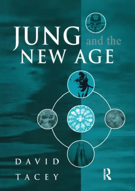 Jung and the New Age by David Tacey