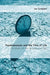 Psychoanalysis and the Time of Life: Durations of the Unconscious Self by Jan Campbell