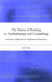 The Future of Training in Psychotherapy and Counselling: Instrumental, Relational and Transpersonal Perspectives by John Rowan