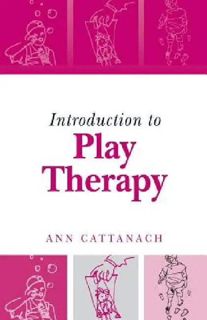 Introduction to Play Therapy by Ann Cattanach