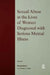 Sexual Abuse in the Lives of Women Diagnosed Withserious Mental Illness by Maxine Harris