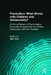 Prevention: What Works with Children and Adolescents?: A Critical Review of Psychological Prevention Programmes for Children, Adolescents and their Fa by Alan Carr
