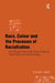Race, Colour and the Processes of Racialization: New Perspectives from Group Analysis, Psychoanalysis and Sociology by Farhad Dalal