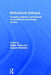 Motivational Dialogue: Preparing Addiction Professionals for Motivational Interviewing Practice by Gillian Tober