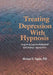 Treating Depression With Hypnosis: Integrating Cognitive-Behavioral and Strategic Approaches by Yapko Michael D.