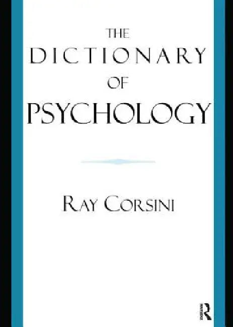The Dictionary of Psychology by Ray Corsini