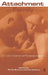 Attachment and Family Systems: Conceptual, Empirical, and Therapeutic Relatedness by Phyllis Erdman