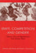 Envy, Competition and Gender: Theory, Clinical Applications and Group Work by Leyla Navaro