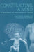 Constructing a Mind: A New Base for Psychoanalytic Theory by Antonio Imbasciati
