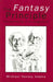 The Fantasy Principle: Psychoanalysis of the Imagination by Michael Vannoy Adams