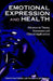 Emotional Expression and Health: Advances in Theory, Assessment and Clinical Applications by Ivan Nyklícek