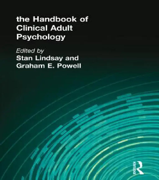 The Handbook of Clinical Adult Psychology by Stan Lindsay