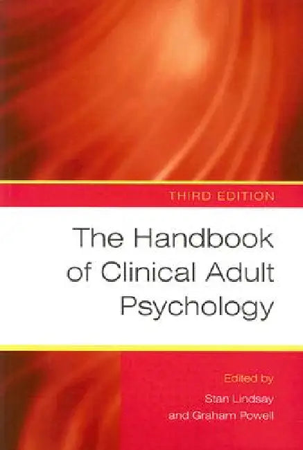 The Handbook of Clinical Adult Psychology by Stan Lindsay