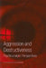 Aggression and Destructiveness: Psychoanalytic Perspectives by Celia Harding