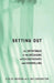 Setting Out: The Importance of the Beginning in Psychotherapy and Counselling by Lesley Murdin