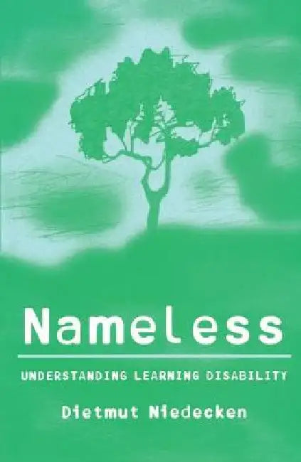 Nameless: Understanding Learning Disability by Dietmut Niedecken