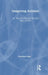 Imagining Animals: Art, Psychotherapy and Primitive States of Mind by Caroline Case