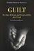 Guilt: Revenge, Remorse and Responsibility After Freud by Roberto Speziale-Bagliacca