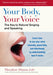 Your Body, Your Voice: The Key to Natural Singing and Speaking by Theodore Dimon