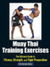 Muay Thai Training Exercises: The Ultimate Guide to Fitness, Strength, and Fight Preparation by Christoph Delp