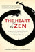 The Heart of Zen: Enlightenment, Emotional Maturity, and What It Really Takes for Spiritual Liberation by Jun Po Denis Kelly Roshi