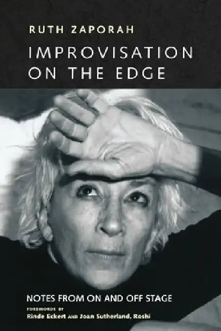 Improvisation on the Edge: Notes from on and Off Stage by Ruth Zaporah