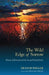 The Wild Edge of Sorrow: Rituals of Renewal and the Sacred Work of Grief by Francis Weller