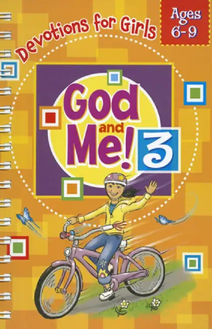 God and Me 3: Devotions & More for Girls Ages 6-9 by Kathy Widenhouse