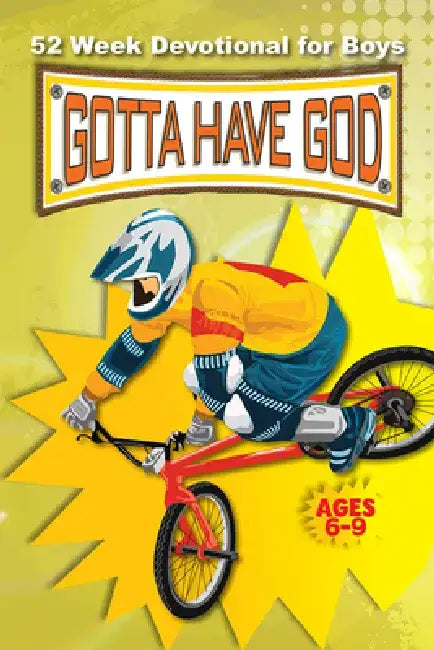 Gotta Have God 52 Week Devotional for Boys Ages 6-9 by Rose Kidz