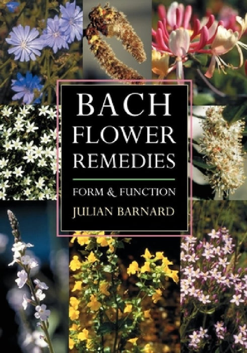 Bach Flower Remedies Form and Function