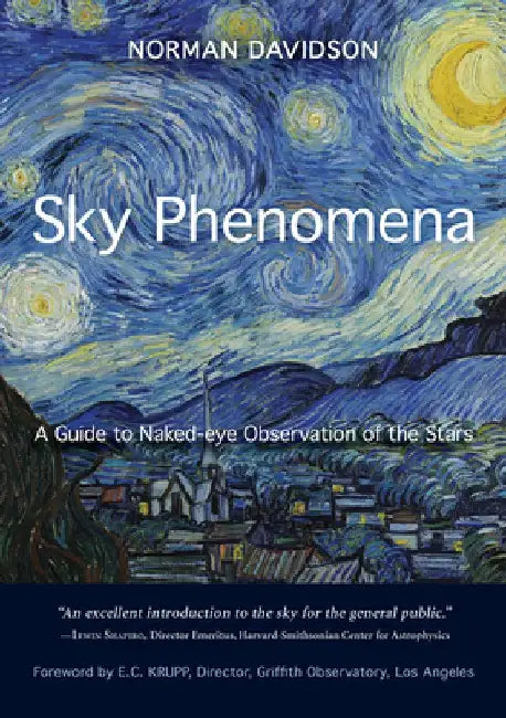 Sky Phenomena: A Guide to Naked-Eye Observation of the Stars by Norman Davidson
