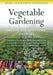 Vegetable Gardening for Organic and Biodynamic Growers: Home and Market Gardeners by Joel Morrow