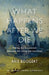What Happens After We Die: Making the Connection Between the Living and the Dead by Arie Boogert
