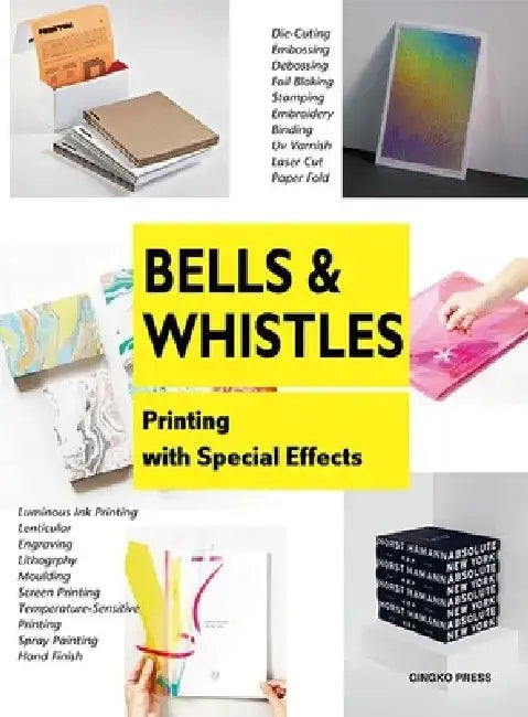 Bells and Whistles: Printing with Special Effects by Cultural Media Sandu