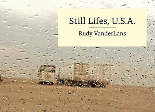 Still Lifes, U.S.A. by Rudy VanderLans