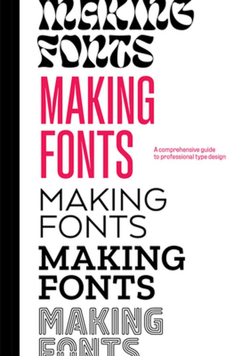 Making Fonts by Chris Campe