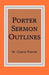 Porter Sermon Outlines by W. Curtis Porter