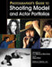 A Photographers Guide to Shooting Model & Actor Portfolios by C. J. Elfont