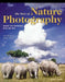 The Best of Nature Photography: Images and Techniques from the Pros by Jenni Bidner
